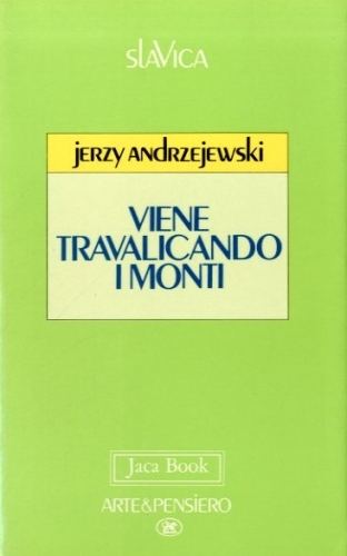 Viene travalicando i monti.