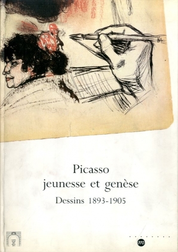 (Picasso) Picasso jeunesse et genese. Dessins 1893-1905