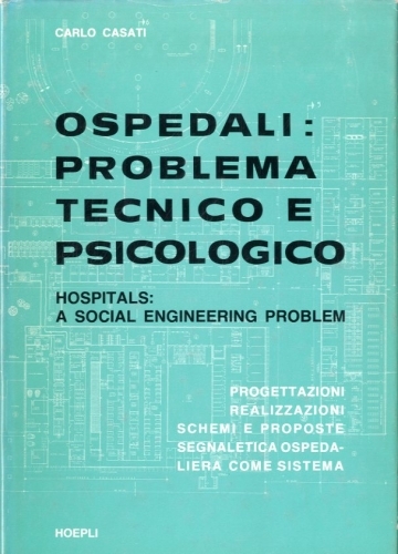 Ospedali: problema tecnico e psicologico.