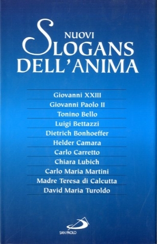 Nuovi slogans dell'anima.