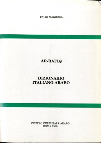 Ar-rafik. Dizionario italiano-arabo.