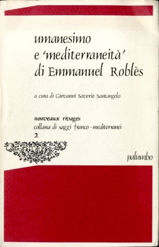 Umanesimo e 'mediterraneita' ' di Emmanuel Robles.