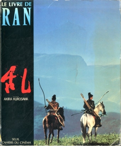 Le livre de Ran. Un film de Akira Kurosawa