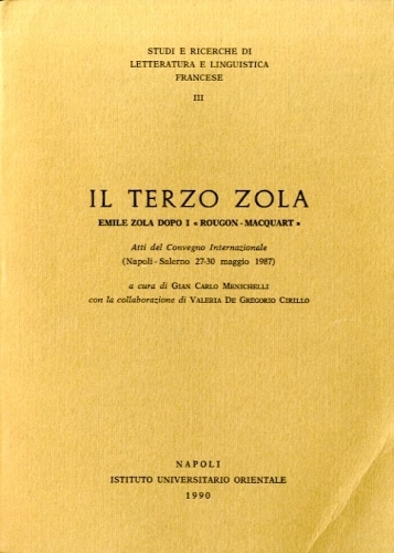 Il terzo Zola. Emile Zola dopo i 'Rougon-Macquart'