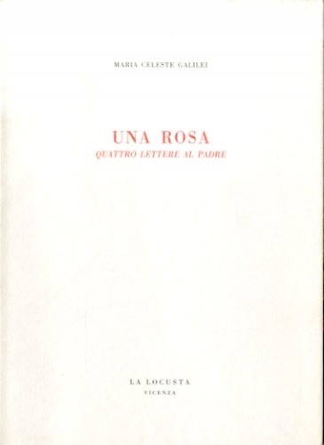 Una rosa. Quattro lettere al padre