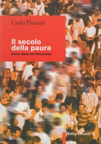 Il secolo della paura.