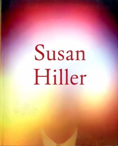 (Hiller) Susan Hiller.