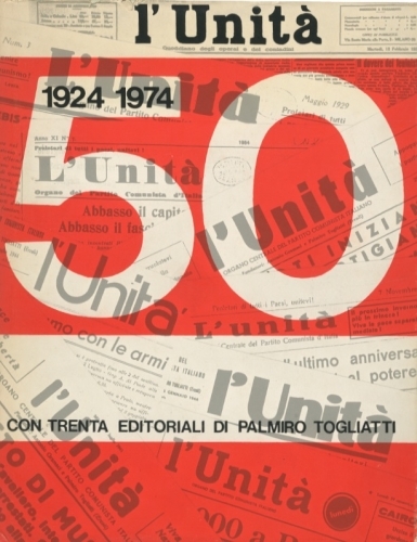 L'Unita' 1924-1974.