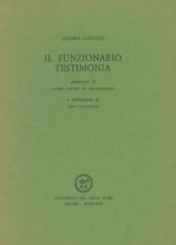 Il funzionario testimonia.