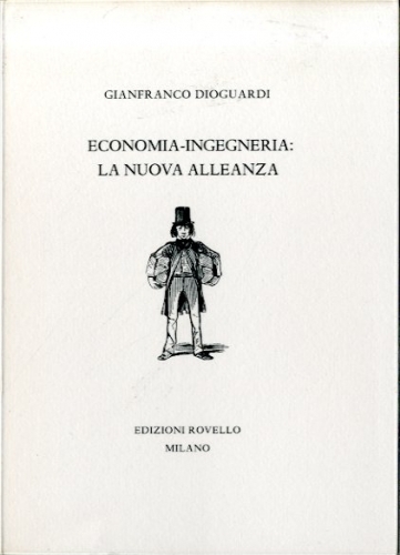 Economia - ingegneria: la nuova alleanza.