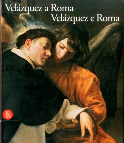 (Velazquez) Velazquez a Roma. Velazquez e Roma.