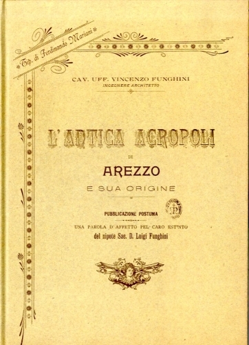 L'antica acropoli di Arezzo e sua origine.