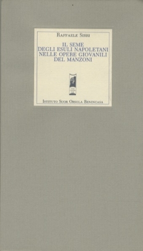 Il seme degli esuli napoletani nelle opere giovanili del Manzoni.