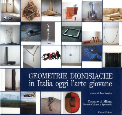 Geometrie dionisiache in Italia oggi l'arte giovane.