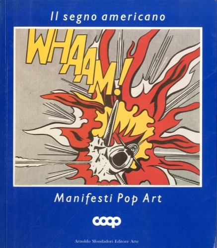 Il segno americano. Manifesti Pop Art