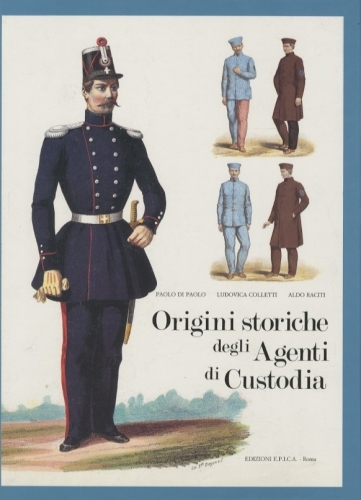 Origini storiche degli agenti di custodia.