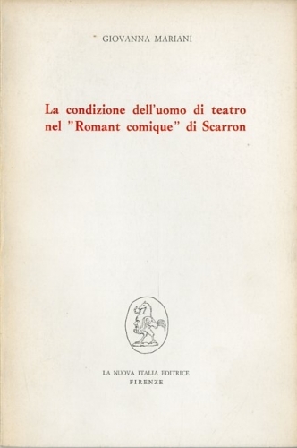 La condizione dell'uomo di teatro nel 'Romant comique' di Scarron …