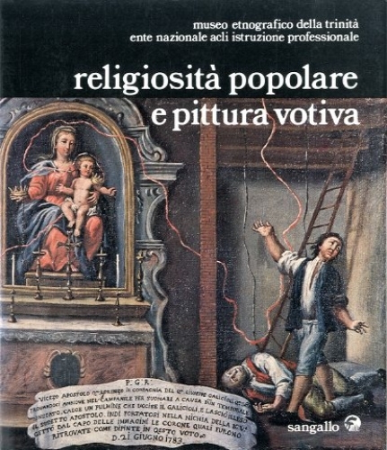 Religiosita' popolare e pittura votiva.