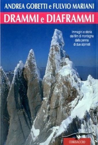 Drammi e diaframmi. Immagini e storia dei film di montagna …