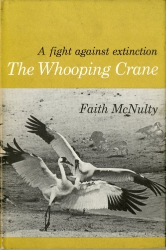 The Whooping Crane. A fight against extinction