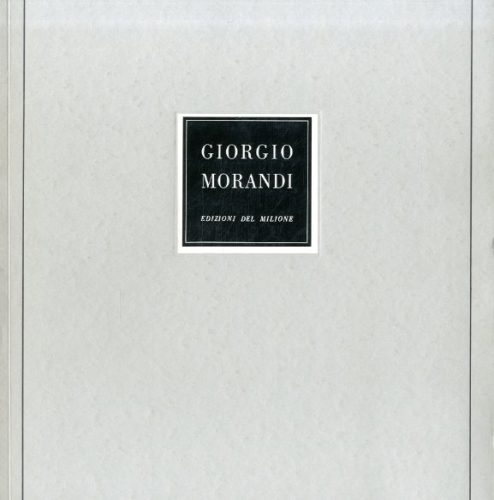 (Morandi) Pittori italiani contemporanei. 16 dipinti di Giorgio Morandi.