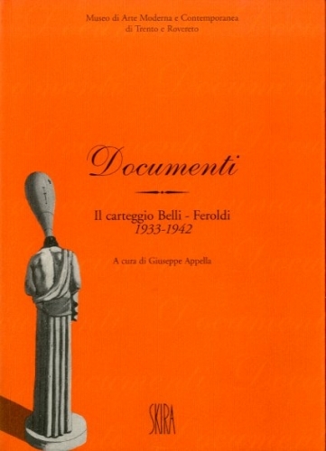 Documenti. Il carteggio Belli - Feroldi. 1933-1942