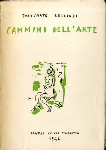 Cammini dell'arte. Con quattordici profili di artisti contemporanei