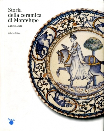 Storia della ceramica di Montelupo. Voll 1-5.