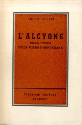 L'Alcyone nella storia della poesia d'annunziana.