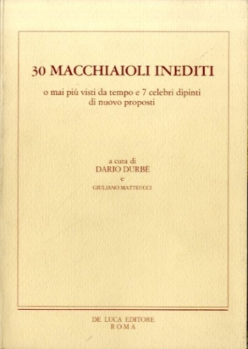 30 macchiaioli inediti o mai più' visti da tempo e …