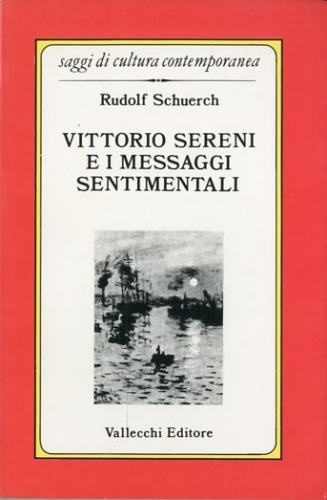 Vittorio Sereni e i messaggi sentimentali.