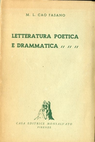 Letteratura poetica e drammatica.