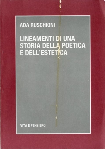 Lineamenti di una storia della poetica e dell'estetica.