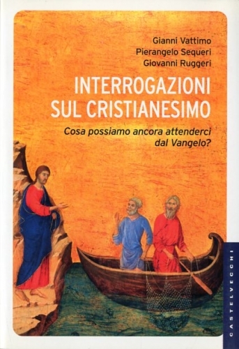 Interrogazioni sul cristianesimo.