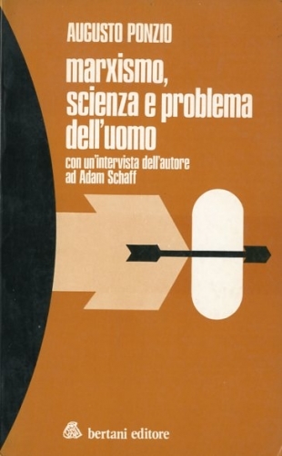 Marxismo, scienza e problema dell'uomo.