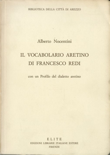 Il vocabolario aretino di Francesco Redi.