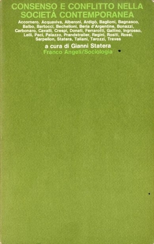 Consenso e conflitto nella societa' contemporanea.