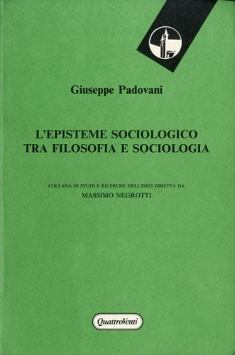 L'episteme sociologico tra filosofia e sociologia.