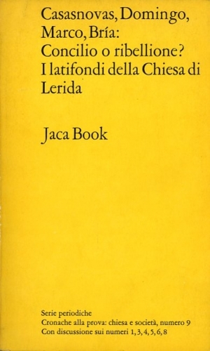 Concilio o ribellione? I latifondi della Chiesa di Lerida.