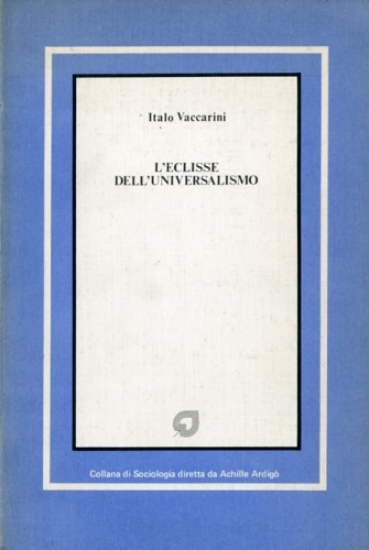 L'eclisse dell'universalismo.