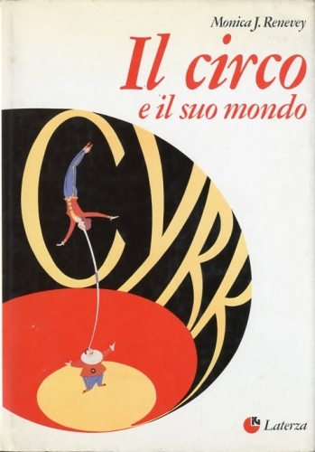 Il circo e il suo mondo.