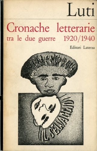 Cronache letterarie tra le due guerre 1920-1940.