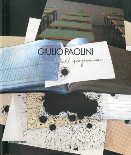 (Paolini) Giulio Paolini. Fuori programma.