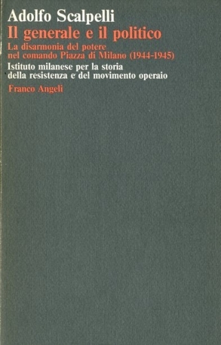 Il generale e il politico.