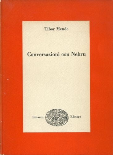 Conversazioni con Nehru.