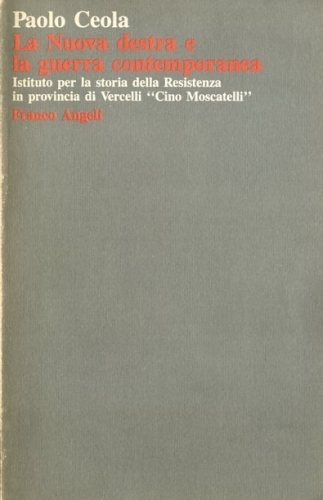 La Nuova destra e la guerra contemporanea.