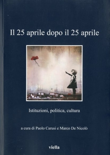 Il 25 aprile dopo il 25 aprile.