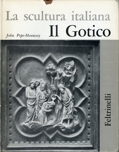 La scultura italiana. Il Gotico.