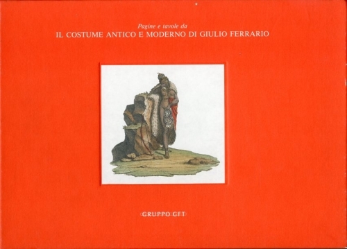 Pagine e tavole da Il costume antico e moderno di …