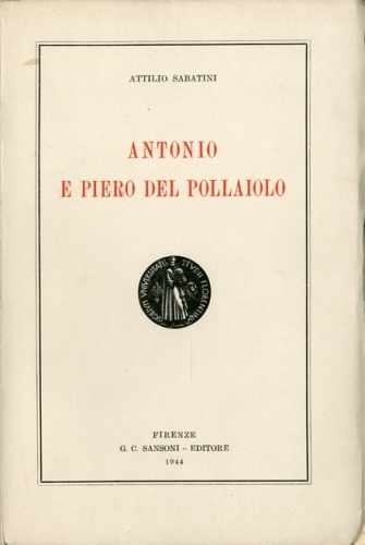 (Pollaiolo) Antonio e Piero del Pollaiolo.